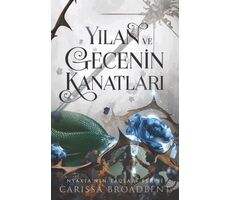 Yılan ve Gecenin Kanatları - Carissa Broadbent - Martı Yayınları