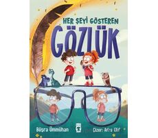 Her Şeyi Gösteren Gözlük - Büşra Ümmühan - Timaş Çocuk