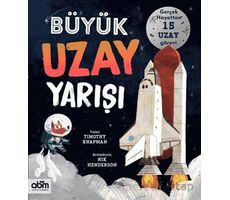 Büyük Uzay Yarışı - Timothy Knapman - Abm Yayınevi