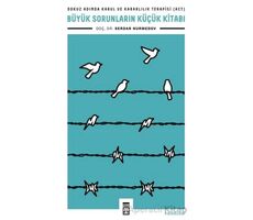 Büyük Sorunların Küçük Kitabı - Serdar Nurmedov - Timaş Yayınları