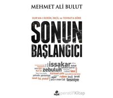 Sonun Başlangıcı - Mehmet Ali Bulut - Hayat Yayınları