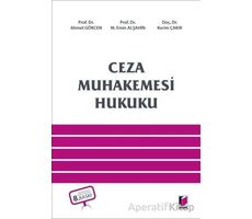 Ceza Muhakemesi Hukuku - Ahmet Gökcen - Adalet Yayınevi