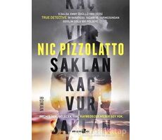 Saklan Kaç Vur - Nic Pizzolatto - Okuyan Us Yayınları