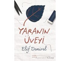 Yaranın Üveyi - Elif Demirel - Everest Yayınları