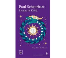 Everest Açıkhava 40: Liwuna ile Kaido - Paul Scheerbart - Everest Yayınları