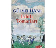 Lilith Tomarları - Gülseli İnal - Everest Yayınları