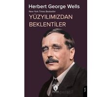 Yüzyılımızdan Beklentiler - Herbert George Wells - Dorlion Yayınları