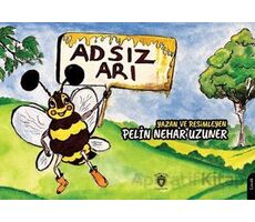 Adsız Arı - Pelin Nehar Uzuner - Dorlion Yayınları