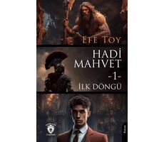 Hadi Mahvet -1- İlk Döngü - Efe Toy - Dorlion Yayınları