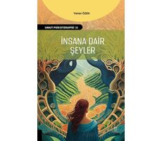 İnsana Dair Şeyler - Yener Özen - Akademisyen Kitabevi