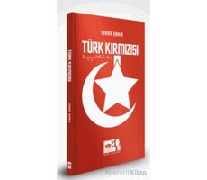 Türk Kırmızısı - Turan Şahin - Ötüken Neşriyat