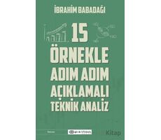 15 O¨rnekle Adım Adım Ac¸ıklamalı Teknik Analiz - İbrahim Babadağı - Epsilon Yayınevi