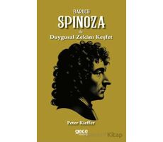 Baruch Spinoza ile Duygusal Zekanı Keşfet - Peter Kieffer - Gece Kitaplığı