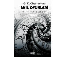 Akıl Oyunları - G. K. Chesterton - Gece Kitaplığı