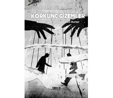 Korkunç Gizemler Karanlığın İçinde Yatan Sırlar - Arthur Conan Doyle - Gece Kitaplığı