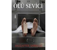Ölü Sevici - Muzaffer Sarıkılıç - Cinius Yayınları