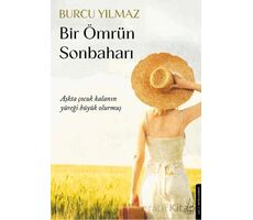 Bir Ömrün Sonbaharı - Burcu Yılmaz - Destek Yayınları