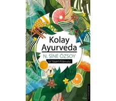 Kolay Ayurveda - N. Sine Özsoy - Destek Yayınları