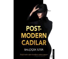 Postmodern Cadılar - Balçiçek İlter - Destek Yayınları