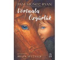 Dörtnala Özgürlük - Pam Munoz Ryan - İthaki Çocuk Yayınları