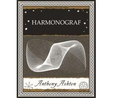 Harmonograf - Anthony Ashton - A7 Kitap