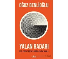 Yalan Radarı - İşte, Evde ve Aşkta 5 Adımda Yalanı Yakala - Oğuz Benlioğlu - Kronik Kitap