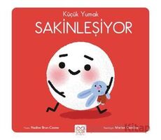 Küçük Yumak - Sakinleşiyor - Nadine Brun Cosme - 1001 Çiçek Kitaplar