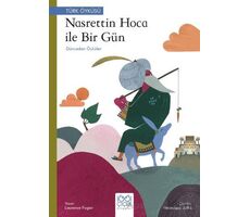 Nasreddin Hoca ile Bir Gün - Dünyadan Öyküler - Laurence Fugier - 1001 Çiçek Kitaplar