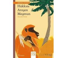 Hakkını Arayan Maymun - Dünyadan Öyküler - Claire Laurens - 1001 Çiçek Kitaplar