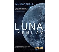 Luna : Yeni Ay - Ian Mcdonald - Salon Yayınları