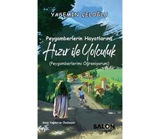 Peygamberlerin Hayatlarına Hızır ile Yolculuk - Yasemin Çeloğlu - Salon Yayınları