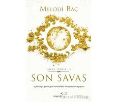 Son Savaş - Anka Serisi 5 - Melodi Baç - Müptela Yayınları