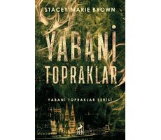 Yabani Topraklar - Stacey Marie Brown - Ren Kitap