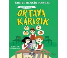 Ortaya Karışık Hayat Dediğin 4 - Saniye Bencik Kangal - Kronik Kitap