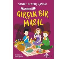 Gerçek Bir Masal Hayat Dediğin 5 - Saniye Bencik Kangal - Kronik Kitap