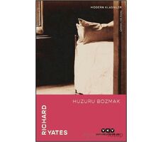 Huzuru Bozmak - Richard Yates - Yapı Kredi Yayınları