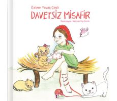 Davetsiz Misafir - Özlem Yavaş Çaylı - Mor Elma Yayıncılık