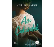 Acı Çekirdek - Aylin İşcan Yener - Mona Kitap