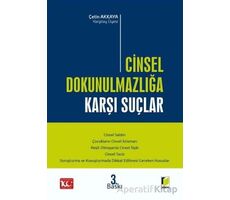 Cinsel Dokunulmazlığa Karşı Suçlar - Çetin Akkaya - Adalet Yayınevi