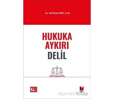 Hukuka Aykırı Delil - Ali İhsan İpek - Adalet Yayınevi