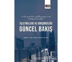 İşletmelere ve Girişimciliğe Güncel Bakış - Muhammet Saygın - Eğitim Yayınevi - Bilimsel Eserler