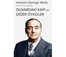 New York Times Bestseller Duvardaki Kapı ve Diğer Öyküler - Herbert George Wells - Dorlion Yayınları