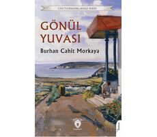 Gönül Yuvası - Burhan Cahit Morkaya - Dorlion Yayınları