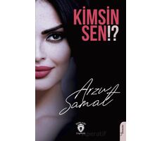 Kimsin Sen!? - Arzu Samat - Dorlion Yayınları