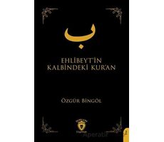 Ehlibeyt’in Kalbindeki Kur’an - Özgür Bingöl - Dorlion Yayınları