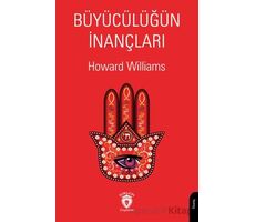 Büyücülüğün İnançları - Howard Williams - Dorlion Yayınları