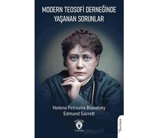 Modern Teosofi Derneğinde Yaşanan Sorunlar - Edmund Garrett - Dorlion Yayınları