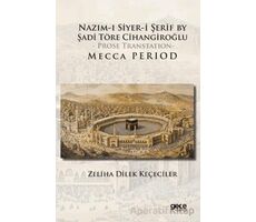 Nazım-I Siyer-I Serif By Sadi Töre Cihangiroğlu - Prose Transtation- Mecca Period