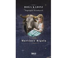 Boğa Kadını - Martinez Rigola - Gece Kitaplığı