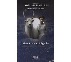 Oğlak Kadını - Martinez Rigola - Gece Kitaplığı